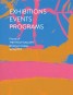 Exhibitions, Events, Programs